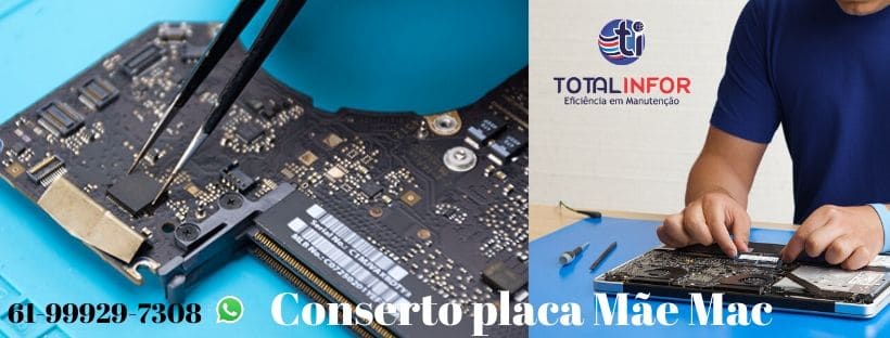 Conserto Placa Mãe Macbook Retina - Imac Total Infor